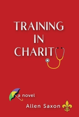 Training in Charity by Saxon, Allen