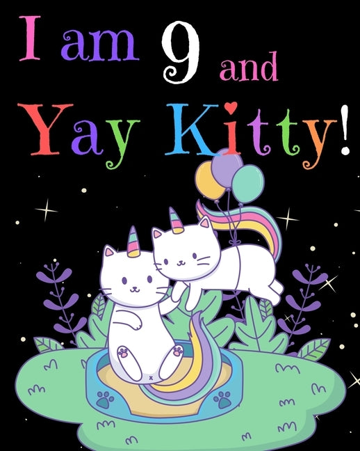 I am 9 & Yay Kitty! by Press, Marvelous Birthday
