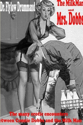 The MilkMan and Mrs. Dobbs by Drummand, Flylow