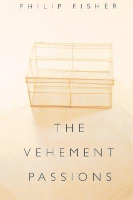 The Vehement Passions by Fisher, Philip