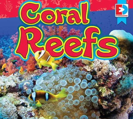 Coral Reefs by Koran, Maria