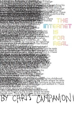 The Internet is for real by Campanioni, Chris