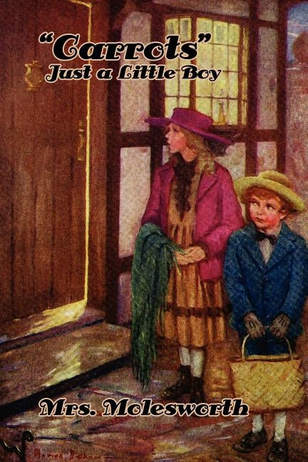 Carrots: Just a Little Boy (Illustrated Edition) by Molesworth