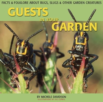 Guests in Your Garden by Davidson, Michele