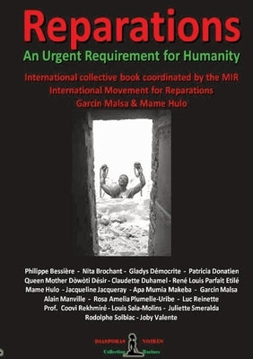 REPARATIONS - An urgent requirement for Humanity: Collective international book by Noires, Diasporas