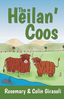 The Heilan' Coos by Girasoli, Rosemary