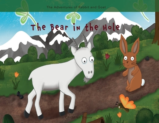 The Bear in the Hole by Evans, Christian