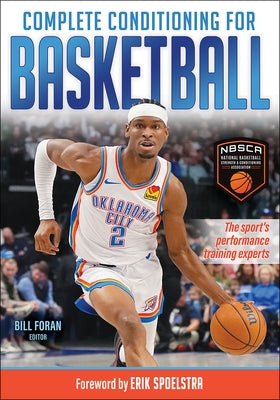 Complete Conditioning for Basketball by National Basketball Strength &. Conditio