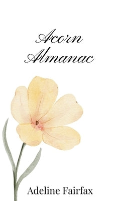 Acorn Almanac by Fairfax, Adeline