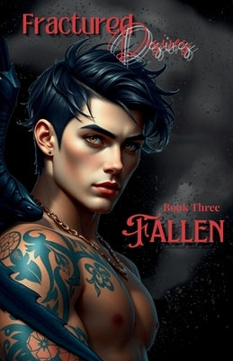 Fractured Desires: Fallen by Deep, Jezza