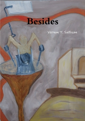 Besides by Sullivan, Vernon T.