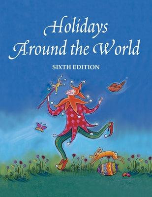 Holidays Around the World, 6th by Jaikumar, Pearline