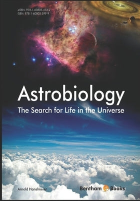 Astrobiology, the Search for Life in the Universe by Hanslmeier, Arnold