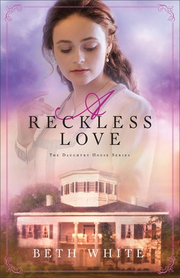 Reckless Love by White, Beth