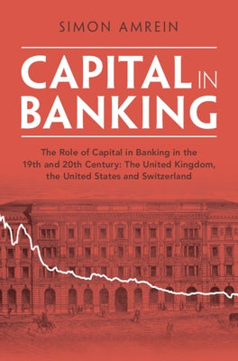 Capital in Banking by Amrein, Simon
