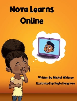 Nova Learns Online: Adventures in Remote Learning by Whitney, Michol