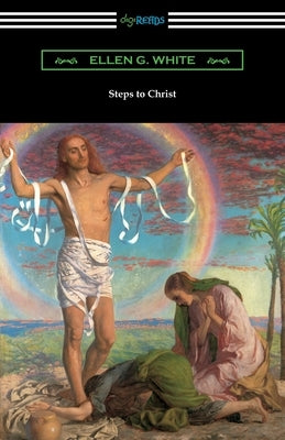 Steps to Christ by White, Ellen G.