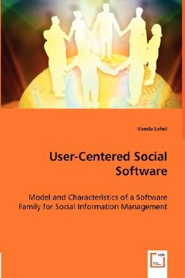 User-Centered Social Software by Lehel, Vanda