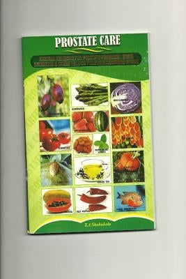Prostrate Care: Natural Remedies for Prostrate Problems by Shobukola, Taiwo