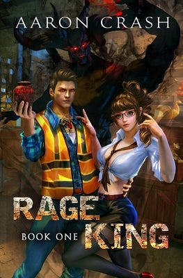 Rage King: An Urban Fantasy Harem Adventure by Crash, Aaron