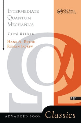 Intermediate Quantum Mechanics: Third Edition by Jackiw, Roman
