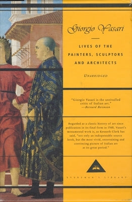 Lives of the Painters, Sculptors and Architects: Introduction by David Ekserdjian by Vasari, Giorgio