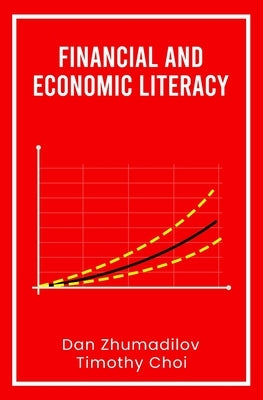 Financial and Economic Literacy by Zhumadilov, Dan