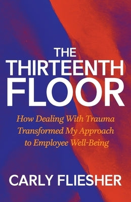 The Thirteenth Floor by Fliesher, Carly