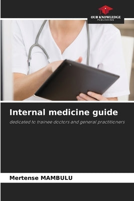 Internal medicine guide by Mambulu, Mertense