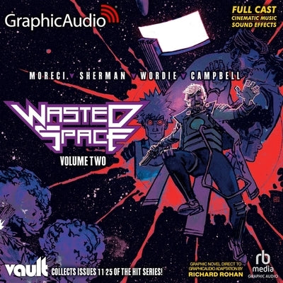 Wasted Space: Volume Two [Dramatized Adaptation]: Wasted Space 2 by Moreci, Michael