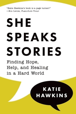 She Speaks Stories by Hawkins, Katie