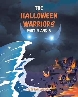 The Halloween Warriors Part 4 and 5 by Vazquez, Esteban