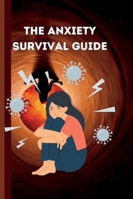 The Anxiety Survival Guide for Teens: A Teen's Guide to Thriving: A comprehensive guide with practical tips and techniques for overcoming anxiety and by Bankston, Anthony M.