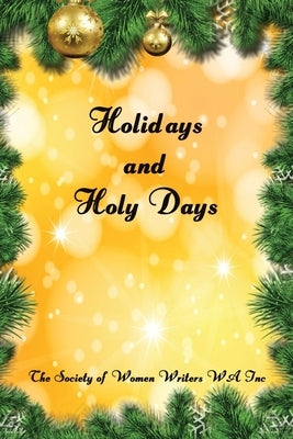 Holidays and Holy Days by Women Writers Wa, The Society of