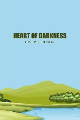 Heart of Darkness by Conrad, Joseph