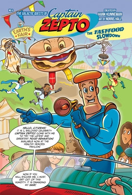 The Galactic Quest of Captain Zepto: Issue 6: Fast Food Slowdown by Kunneman, Hank