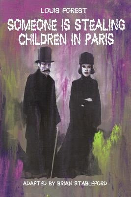 Someone Is Stealing Children in Paris by Forest, Louis