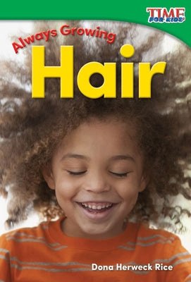 Always Growing: Hair by Herweck Rice, Dona