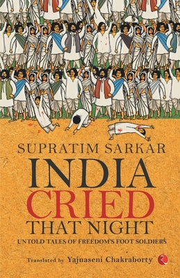 India Cried That Night (Flexi Pb) by Sarkar, Supratim