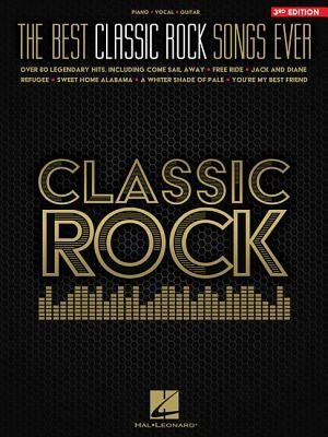 The Best Classic Rock Songs Ever by Hal Leonard Corp