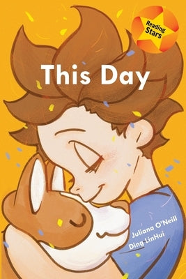 This Day by O'Neill, Juliana