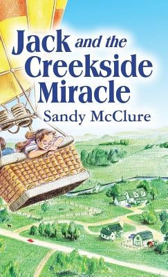 Jack and the Creekside Miracle by McClure, Sandy
