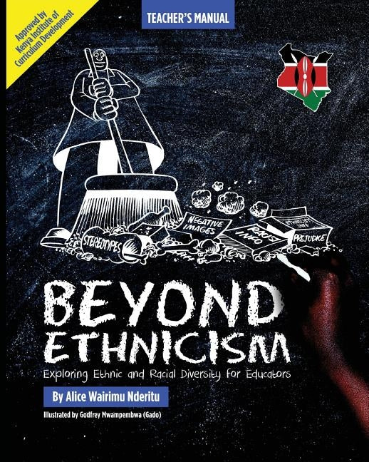 Beyond Ethnicism: Exploring Racial and Ethnic Diversity for Educators by Nderitu, Alice Wairimu