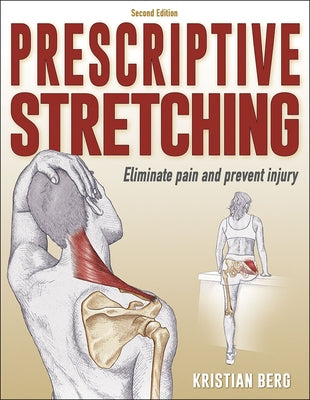 Prescriptive Stretching by Berg, Kristian