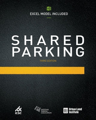 Shared Parking (Excel Model Included): Third Edition by Smith, Mary S.