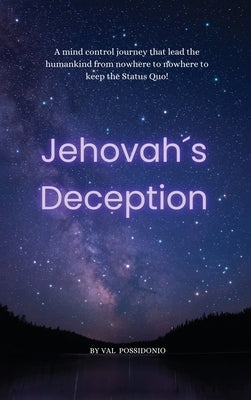 Jehovah's Deception by Possidonio, Val