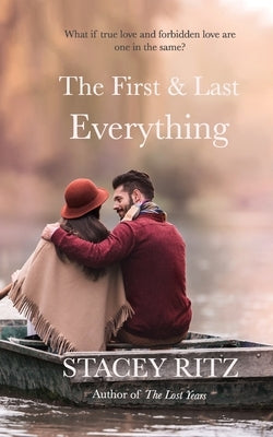 The First and Last Everything by Ritz, Stacey