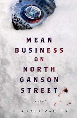 Mean Business on North Ganson Street by Zahler, S. Craig