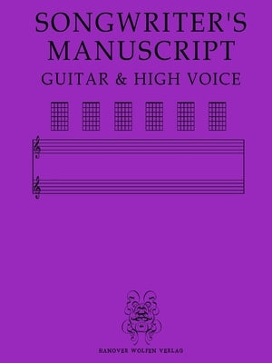 Songwriter's Manuscript Guitar & High Voice by Verlag, Hanover Wolfen