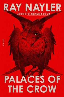 Palaces of the Crow by Nayler, Ray